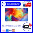 TCL 65P735 65IN Smart UHD TV Supply