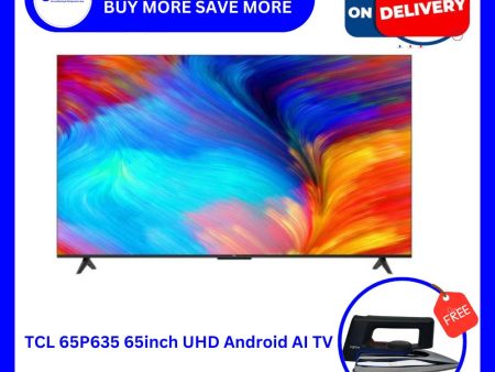 TCL 65P635 65inch UHD Android AI TV Supply