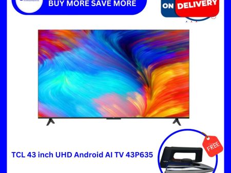 TCL 43inch UHD Android AI TV 43P635 on Sale